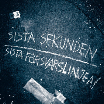Sista Sekunden : Sista Försvarslinjen (7")